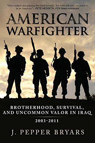 Book Cover American Warfighter: Brotherhood, Survival, and Uncommon Valor in Iraq, 2003-2011