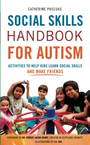 Book Cover Social Skills Handbook for Autism: Activities to Help Kids Learn Social Skills and Make Friends