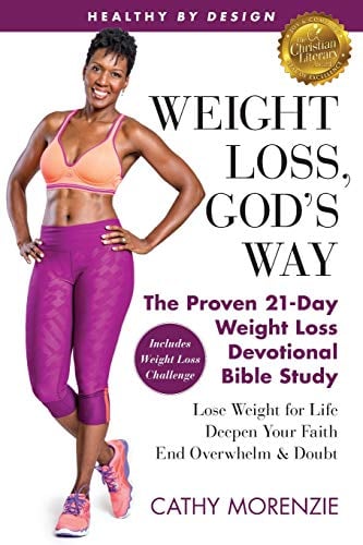 Book Cover Healthy by Design: Weight Loss, God's Way: The Proven 21-Day Weight Loss Devotional Bible Study - Lose Weight for Life, Deepen Your Faith, End Overwhelm & Doubt
