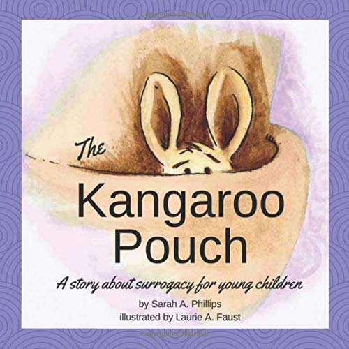 Book Cover The Kangaroo Pouch: A story about surrogacy for young children