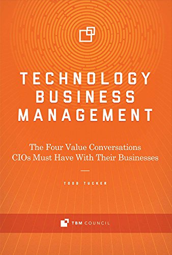 Book Cover Technology Business Management: The Four Value Conversations CIOs Must Have With Their Businesses