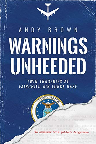 Book Cover Warnings Unheeded: Twin Tragedies at Fairchild Air Force Base
