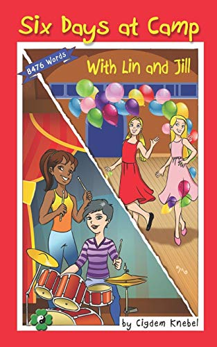 Book Cover Six Days at Camp with Lin and Jill: Decodable Chapter Book