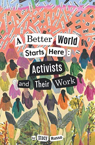 Book Cover A Better World Starts Here: Activists and Their Work