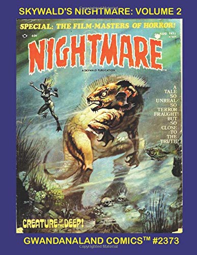 Book Cover Skywald's Nightmare: Volume 2: Gwandanaland Comics #2373 --- Top writers and artists of the horror genre! -- Four complete issues!