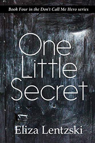 Book Cover One Little Secret (Don't Call Me Hero)