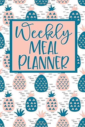 Book Cover Weekly Meal Planner: 52 Weeks of Menu Planning Pages with Weekly Grocery Shopping List - Pineapple Pattern