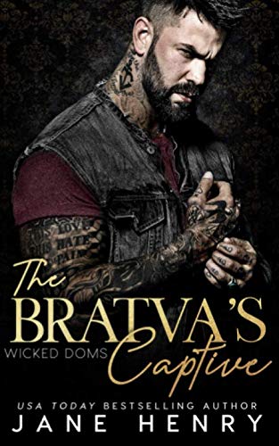 Book Cover The Bratva's Captive: A Dark Mafia Romance (Wicked Doms)