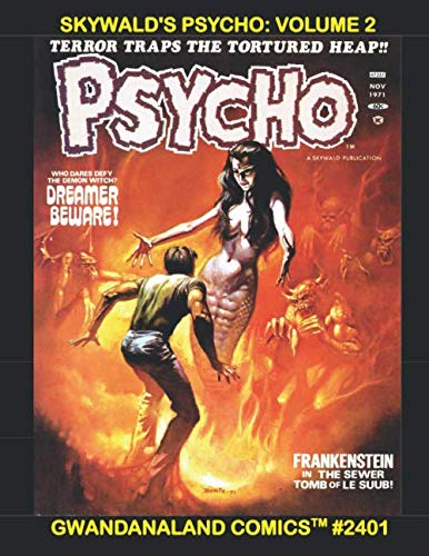 Book Cover Slywald's Psycho: Volume 2: Gwandanaland Comics #2401 --- More Chilling Tales of Classic B&W Magazine Horror