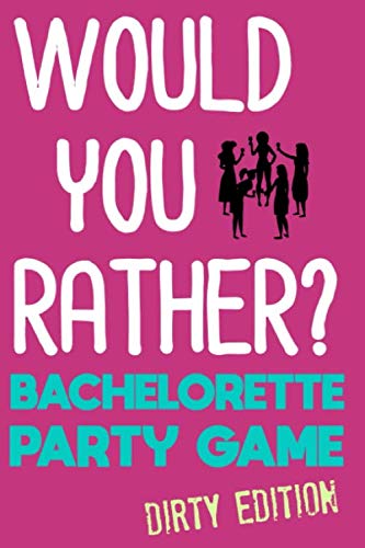 Book Cover Would You Rather?: Bachelorette Party Game - Dirty Edition