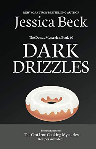 Book Cover Dark Drizzles: The Donut Mysteries, Book 40