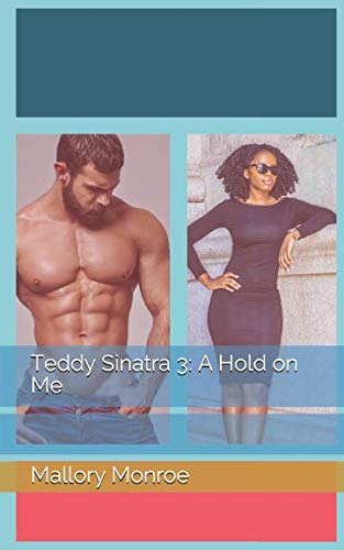 Book Cover Teddy Sinatra 3: A Hold on Me