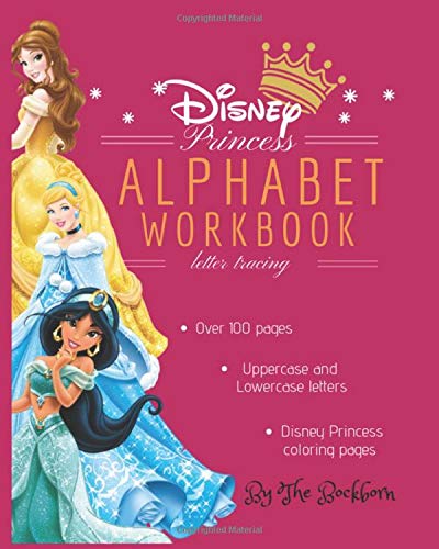 Book Cover Disney Princess Alphabet Workbook: Letter Tracing Book for Preschoolers, Practice For Kids, Ages 3-5, Alphabet Writing Practice, Princess Coloring Book