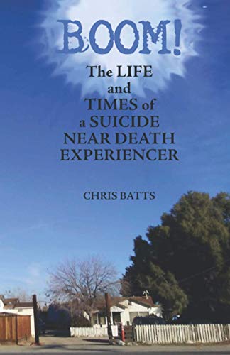 Book Cover Boom!: The Life and Times of a Suicide Near Death Experiencer