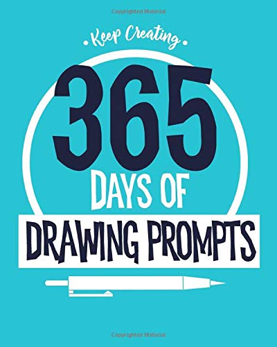 Book Cover Keep Creating: 365 Days of Drawing Prompts Sketchbook