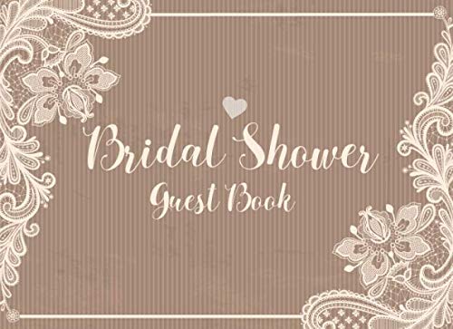 Book Cover Bridal Shower Guest Book: Vintage Wedding Bridal Shower Guest Book and Gift Log for Sign In Wishes Messages Keep Memories