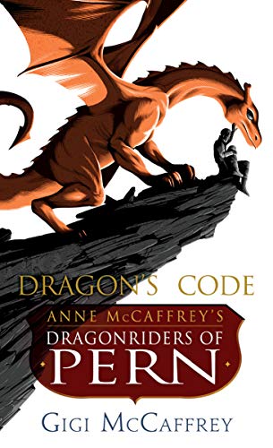 Book Cover Dragon's Code: Anne McCaffrey's Dragonriders of Pern (Pern: The Dragonriders of Pern)