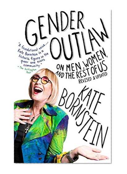 Book Cover Gender Outlaw: On Men, Women, and the Rest of Us