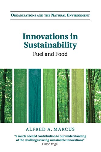 Book Cover Innovations in Sustainability: Fuel and Food (Organizations and the Natural Environment)