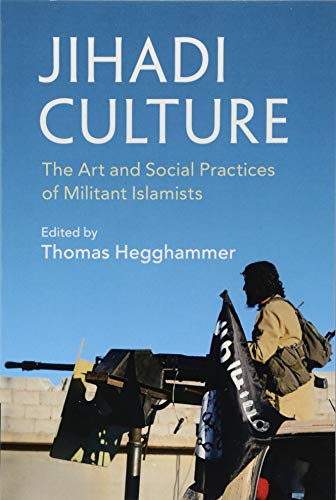 Book Cover Jihadi Culture: The Art and Social Practices of Militant Islamists