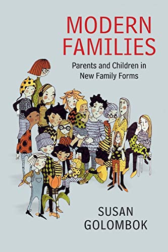 Book Cover Modern Families: Parents and Children in New Family Forms