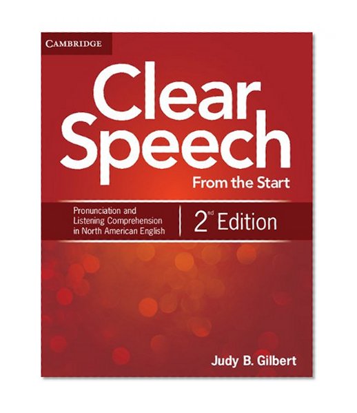Book Cover Clear Speech from the Start Student's Book: Basic Pronunciation and Listening Comprehension in North American English