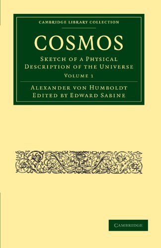 Book Cover Cosmos: Sketch of a Physical Description of the Universe (Cambridge Library Collection - Physical Sciences)