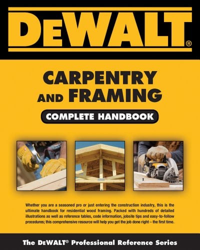 Book Cover DEWALT Carpentry and Framing Complete Handbook (DEWALT Series)