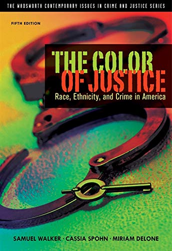 Book Cover The Color of Justice: Race, Ethnicity, and Crime in America (The Wadsworth Contemporary Issues in Crime and Justice Series)