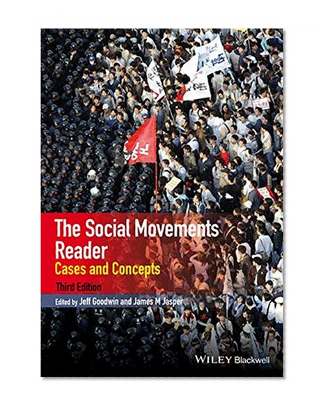 Book Cover The Social Movements Reader: Cases and Concepts (Wiley Blackwell Readers in Sociology)