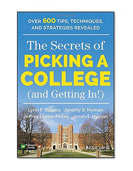 Book Cover The Secrets of Picking a College (and Getting In!) (Professors' Guide)