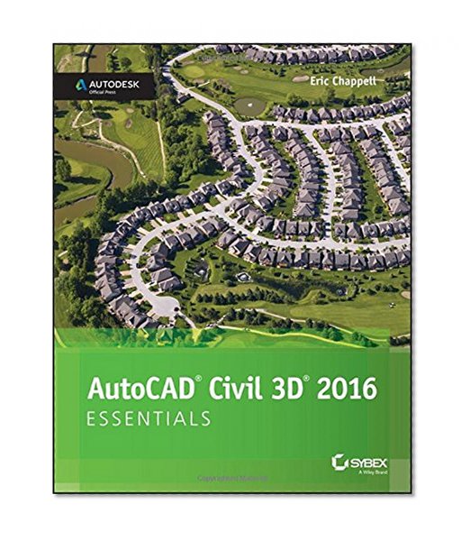 Book Cover AutoCAD Civil 3D 2016 Essentials: Autodesk Official Press