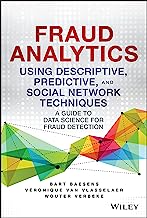 Book Cover Fraud Analytics Using Descriptive, Predictive, and Social Network Techniques: A Guide to Data Science for Fraud Detection (Wiley and SAS Business Series)
