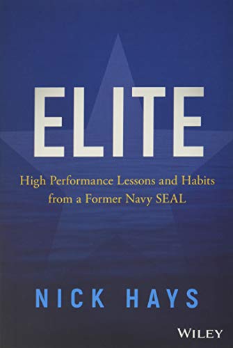 Book Cover Elite: High Performance Lessons and Habits from a Former Navy SEAL