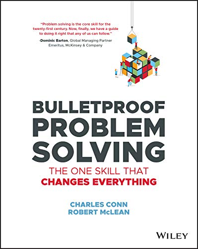 Book Cover Bulletproof Problem Solving: The One Skill That Changes Everything