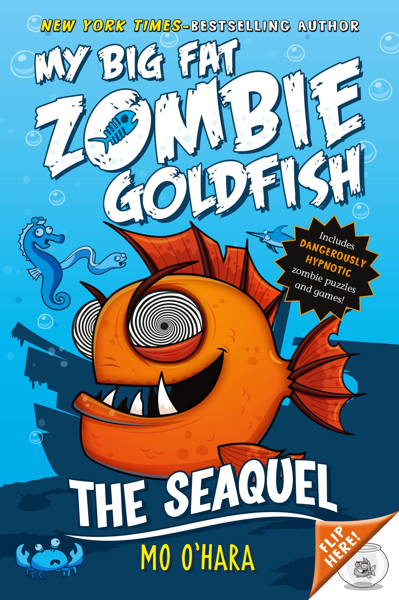 Book Cover The SeaQuel: My Big Fat Zombie Goldfish (My Big Fat Zombie Goldfish, 2)