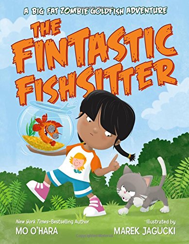 Book Cover The Fintastic Fishsitter: A Big Fat Zombie Goldfish Adventure (My Big Fat Zombie Goldfish)