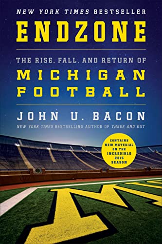 Book Cover Endzone: The Rise, Fall, and Return of Michigan Football