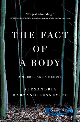 Book Cover Fact of a Body: A Murder and a Memoir