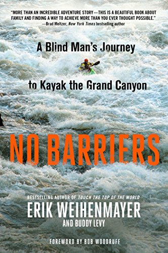 Book Cover No Barriers: A Blind Man's Journey to Kayak the Grand Canyon