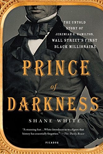 Book Cover Prince of Darkness: The Untold Story of Jeremiah G. Hamilton, Wall Street's First Black Millionaire