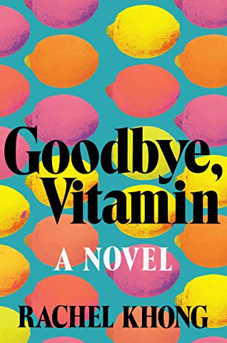 Book Cover Goodbye, Vitamin: A Novel
