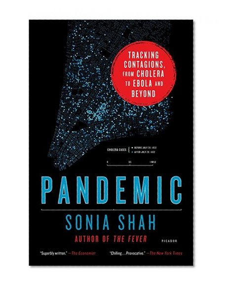 Book Cover Pandemic: Tracking Contagions, from Cholera to Ebola and Beyond