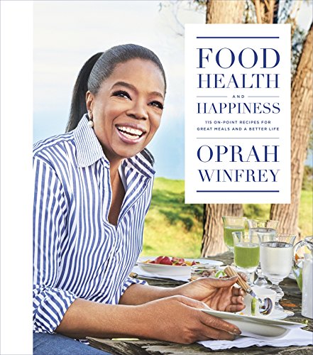 Book Cover Food, Health, and Happiness: 115 On-Point Recipes for Great Meals and a Better Life