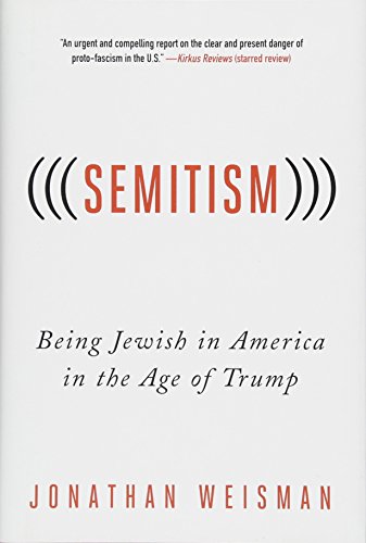 Book Cover (((Semitism))): Being Jewish in America in the Age of Trump