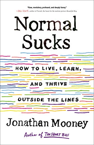 Book Cover Normal Sucks: How to Live, Learn, and Thrive, Outside the Lines