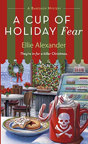Book Cover A Cup of Holiday Fear (A Bakeshop Mystery)