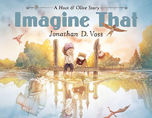 Book Cover Imagine That: A Hoot & Olive Story (Hoot & Olive, 2)