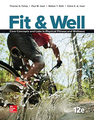 Book Cover Fit & Well: Core Concepts and Labs in Physical Fitness and Wellness, Loose Leaf Edition