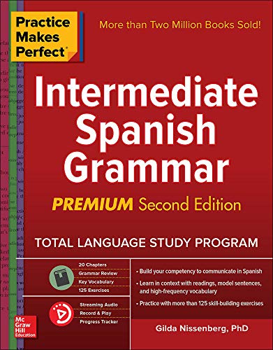 Book Cover Practice Makes Perfect: Intermediate Spanish Grammar, Premium Second Edition